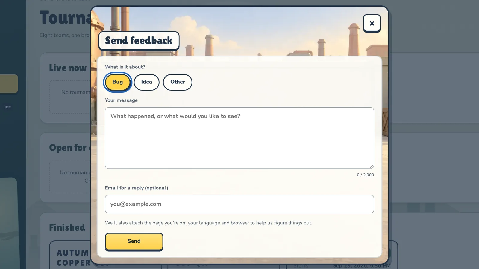 The Send feedback window over the Tournaments page: Bug, Idea or Other, a message box, an optional email and the Send button